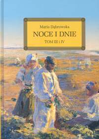 Dąbrowska Maria - Noce i dnie, TOM III-IV