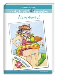 Park Barbara - Zuźka D. Zołzik pierwszakiem Aloha-ha-ha!