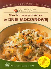 Pfeuffer Christiane - Właściwe i smaczne żywienie w dnie moczanowej