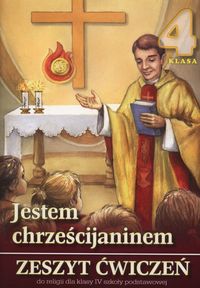 Jestem chrześcijaninem 4. Zeszyt ćwiczeń