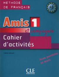 Samson Colette - Amis et compagnie 1 Ćwiczenia A1+ CD