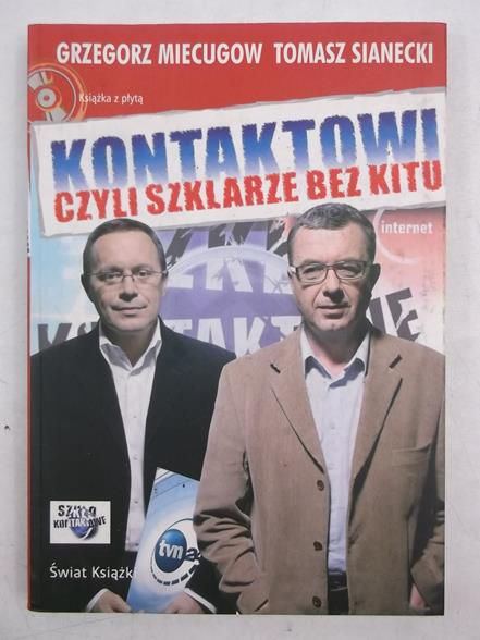 Miecugow Grzegorz - Kontaktowi, czyli szklarze bez kitu