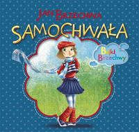 Brzechwa Jan - Samochwała