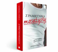 Dydycz Agnieszka - Z pamiętnika masażysty, czyli nic, co ludzkie, nie jest mi (już) obce