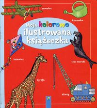 Busch Dieter - Moja kolorowo ilustrowana książeczka
