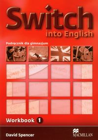 Spencer David - Switch into English 1 zeszyt ćwiczeń Gimnazjum