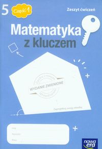Paszyńska Małgorzata - Matematyka z kluczem 5 Zeszyt ćwiczeń Część 1