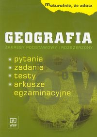 Karcz Wojciech - Maturalnie, że zdasz: Geografia; zakres podstawowy i rozszerzony