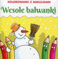 Kolorowanki z naklejkami Wesołe bałwanki
