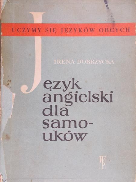 Dobrzycka Irena - Język angielski dla samouków
