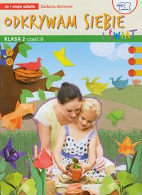 Faliszewska Jolanta - Odkrywam siebie i świat: Ja i moja szkoła 2, Zadania domowe; część 8