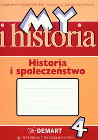 Szeweluk-Wyrwa Bogumiła - My i historia Historia i społeczeństwo 4 Zeszyt ćwiczeń