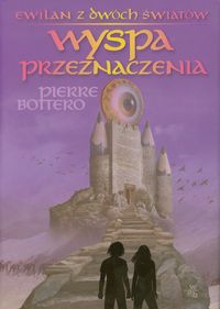 Bottero Pierre - Wyspa przeznaczenia