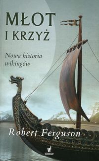 Ferguson Robert - Młot i krzyż