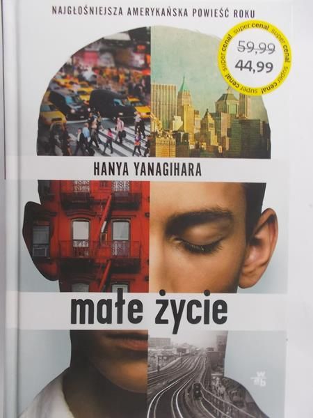 Yanagihara Hanya - Małe życie
