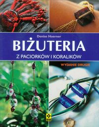 Hoerner Denise - Biżuteria z paciorków i koralików