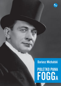 Michalski Dariusz - Poletko pana Fogga, Nowa
