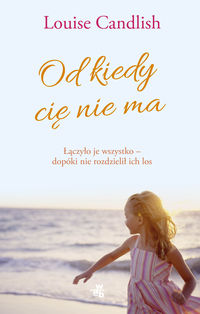 Candlish Louise - Od kiedy cię nie ma