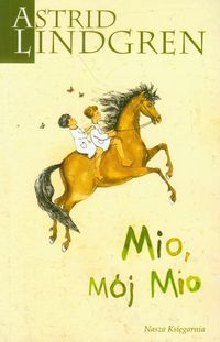 Lindgren Astrid - Mio, mój Mio