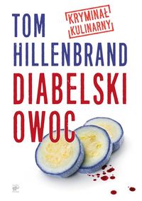 Hillenbrand Tom - Diabelski owoc