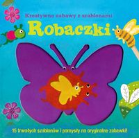 Hambleton Laura - Robaczki Kreatywne zabawy z szablonami