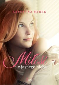 Mirek Krystyna - Miłość z jasnego nieba
