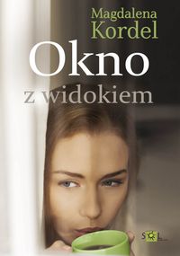 Kordel Magdalena - Okno z widokiem
