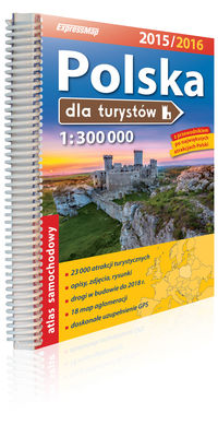 Kowalski W. (red.) - Polska dla turystów. Atlas 1:300 000 2015/2016