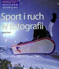 Steel Andy - Sport i ruch w fotografii