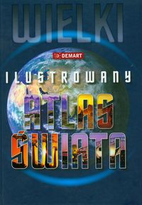Stalęga Katarzyna (red.) -  Wielki ilustrowany atlas świata