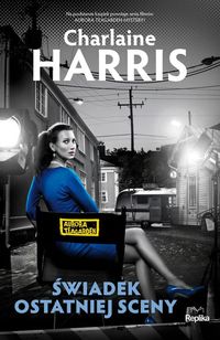 Harris Charlaine - Świadek ostatniej sceny Aurora Teagarden