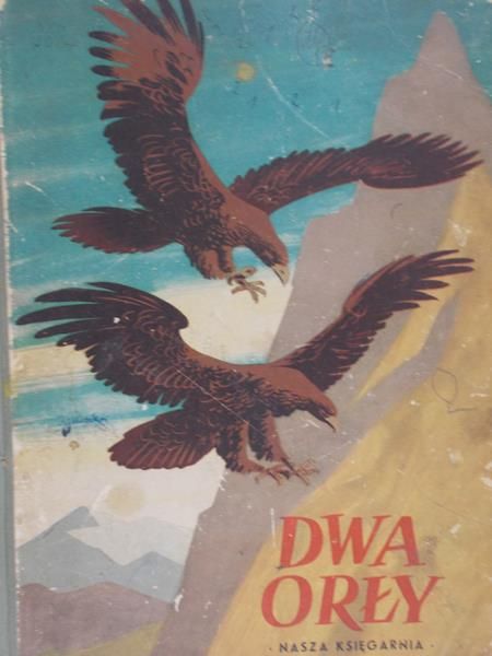 Nagórska Danuta (red.) - Dwa orły, wybór radzieckich baśni ludowych o Leninie i Stalinie