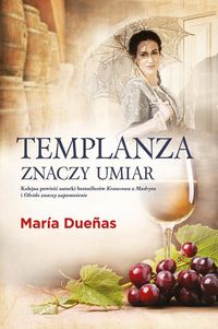 Duenas Maria - Templanza znaczy umiar