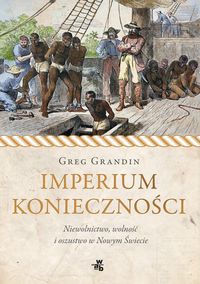 Grandin Greg - Imperium konieczności
