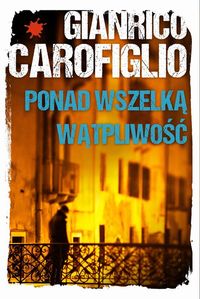 Carofiglio Gianrico - Ponad wszelką wątpliwość