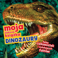 Moja ulubiona książka Dinozaury