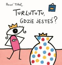 Tullet Herve - Turlututu gdzie jesteś