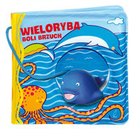 Książeczka kąpielow Wieloryba boli brzuch, Nowa