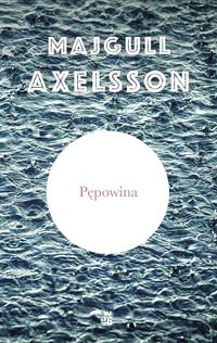Axelsson Majgull - Pępowina
