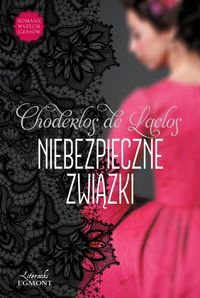 Choderlos de Laclos Pierre - Niebezpieczne związki
