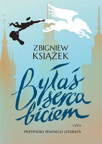 Książek Zbigniew - Byłaś serca biciem