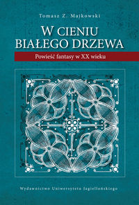 Majkowski Tomasz Z. - W cieniu Białego Drzewa