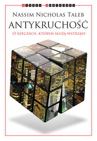 Taleb Nassim Nicholas - Antykruchość