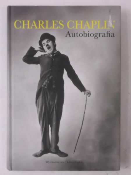 Chaplin Charles - Chaplin Charles: Autobiografia