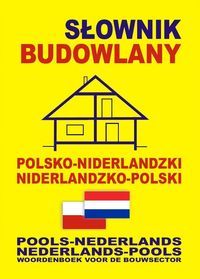 Gwenny Somberg - Słownik budowlany polsko-niderlandzki niderlandzko-polski