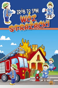Kushwaha R. - Zrób to sam Wóz strażacki