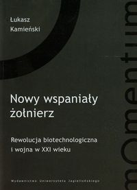 Kamieński Łukasz - Nowy wspaniały żołnierz