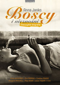 Janko Anna - Boscy i nieznośni