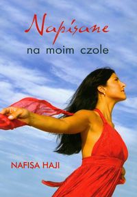 Haji Nafisa - Napisane na moim czole