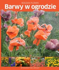 Plomin Bogdan - Barwy w ogrodzie